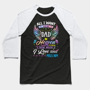 I Love and Miss Him Memorial Dad Baseball T-Shirt